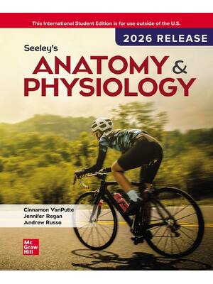 Preview of ISE Seeley's Anatomy & Physiology 2026 Release By Cinnamon VanPutte, Jennifer Regan, Andre