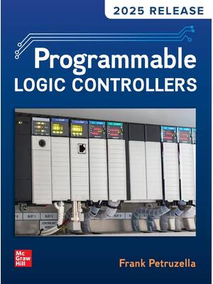 Preview of Programmable Logic Controllers 2025 Release By Frank Petruzella ISBN: 9781266016394