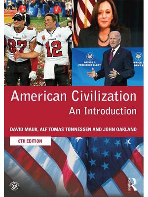 Preview of American Civilization An Introduction 8th Edition By David Mauk, Alf Tomas Tønnessen, John