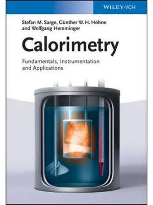 Preview of Calorimetry Fundamentals Instrumentation and Applications 1st Edition By Stefan Sarge, Wol