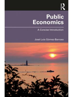 Preview of Public Economics A concise Introduction 1st Edition By José Luis Gómez-Barroso eBook PDF