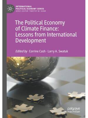 Preview of The Political Economy of Climate Finance Lessons from International Development, 1st Editi