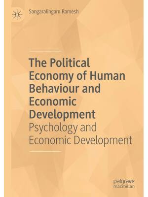 Preview of The Political Economy of Human Behaviour and Economic Development Psychology and Economic