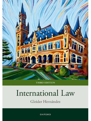 Preview of International Law 3rd Edition By Gleider Hernández