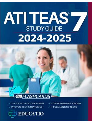 Preview of ATI Teas 7 Study Guide A Comprehensive Study Guide for the 7th Edition with 4 Full-Length