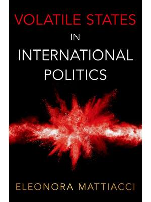 Preview of eBook Volatile States in International Politics 1st Edition By Eleonora Mattiacci