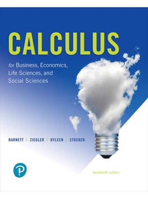 Preview of Calculus for Business, Economics, Life Sciences, and Social Sciences 14th Eidition By Raym