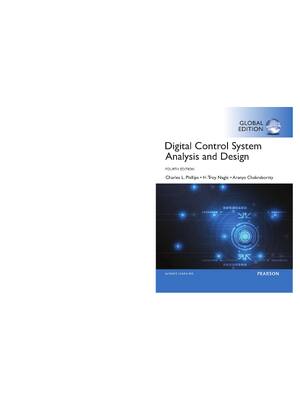Preview of Digital Control System Analysis & Design 4th Global Edition By Charles Phillips, Troy Nagl