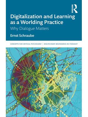 Preview of Digitalization and Learning As a Worlding Practice Why Dialogue Matters 1st Edition By Ern