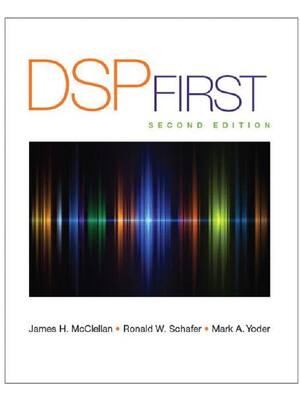 Preview of DSP First 2nd Edition By James McClellan, Ronald Schafer, Mark Yoder