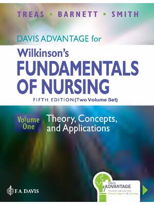 Preview of Davis Advantage for Wilkinson’s Fundamentals of Nursing (2 Volume Set) 5th Edition By Leslie Treas, Karen Barnett, Mable Smith
