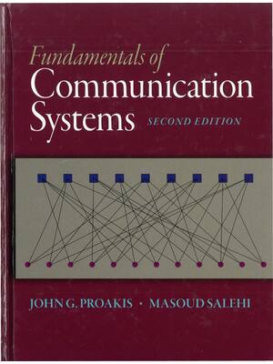 Preview of Fundamentals of Communication Systems 2nd Edition By John Proakis, Masoud Salehi