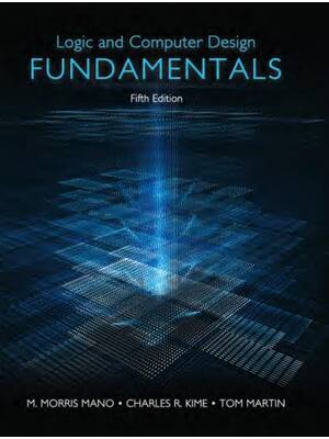 Preview of Logic & Computer Design Fundamentals 5th Edition By Morris Mano, Charles Kime, Tom Martin