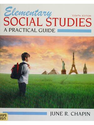 Preview of Elementary Social Studies A Practical Guide 8th Edition By June Chapin