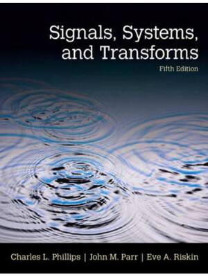 Preview of eBook PDF Signals, Systems & Transforms 5th Edition By Charles Phillips, John Parr, Eve Ri
