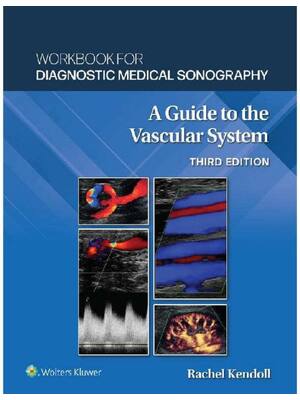 Preview of Workbook for Diagnostic Medical Sonography The Vascular Systems 3rd Edition By Ann Marie K