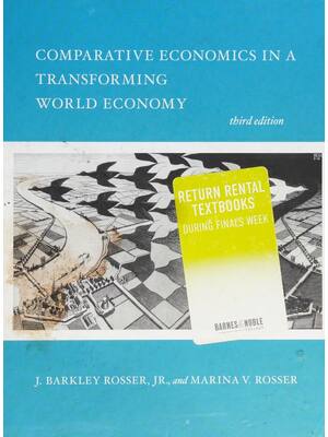 Preview of Comparative Economics in a Transforming World Economy 3rd Edition By Barkley Rosser, Marin