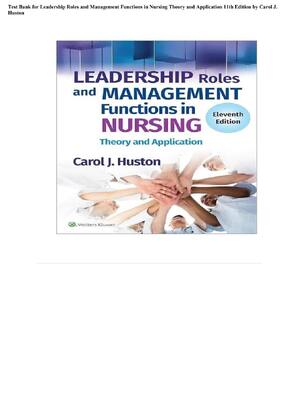 Preview of Complete Test Bank for Leadership Roles and Management Functions in Nursing Theory and App