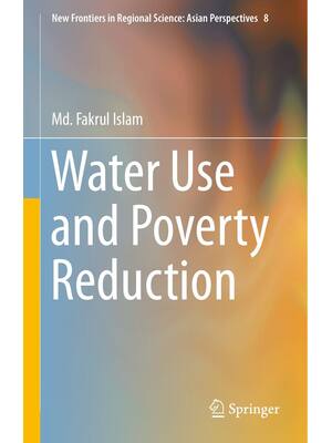 Preview of eBook Water Use and Poverty Reduction 1st Edition By  Md. Fakrul Islam