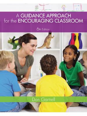 Preview of A Guidance Approach for the Encouraging Classroom 6th Edition By Dan Gartrell eBook PDF