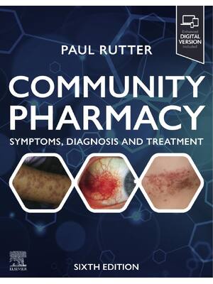Preview of COMMUNITY PHARMACY symptoms diagnosis and treatment 6th Edition By Paul Rutter