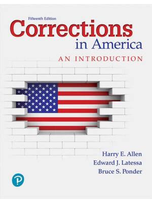Preview of Corrections in America An Introduction 15th Edition By Harry E Allen, Edward J