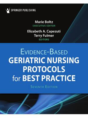 Preview of Evidence Based Geriatric Nursing Protocols for Best Practice 7th Edition By Marie Boltz, E
