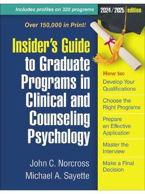 Preview of Insider's Guide to Graduate Programs in Clinical and Counseling Psychology 2024-2025 Editi