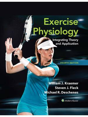 Preview of Exercise Physiology Integrating Theory and Application 4th Edition By William Kraemer, Steven Fleck, Michael Deschenes
