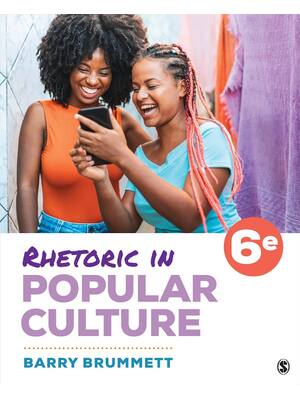Preview of Rhetoric in Popular Culture 6th Edition By Barry Brummett