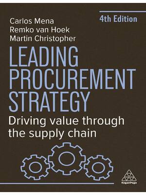 Preview of Leading Procurement Strategy Driving Value Through the Supply Chain 4th Edition By Remko V