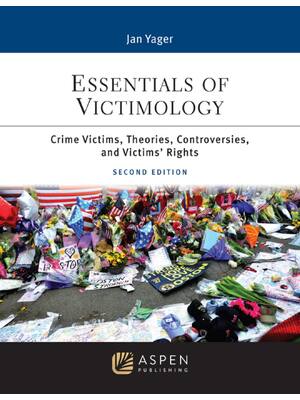 Preview of Essentials of Victimology Crime Victims, Theories, Controversies, and Victims' Rights 2nd