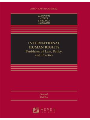 Preview of International Human Rights Problems of Law, Policy, and Practice 7th Edition By Hurst Hann