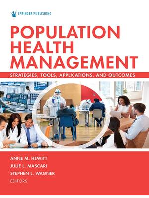 Preview of Population Health Management Strategies, Tools, Applications, and Outcomes By Anne Hewitt,