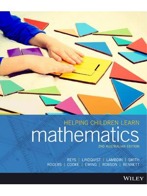 Preview of Helping Children Learn Mathematics 2nd Australian Edition By Robert Reys, Mary Lindquist