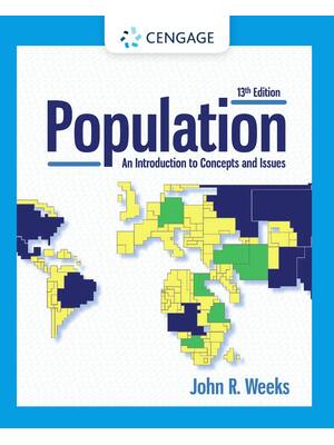 Preview of Population An Introduction to Concepts and Issues 13th Edition By John R. Weeks