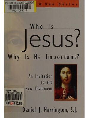 Preview of Who is Jesus Why is He Important An Invitation to the New Testament By Daniel Harrington,