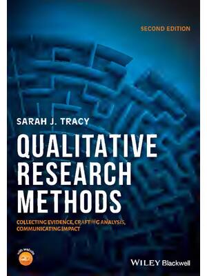 Preview of Qualitative Research Methods Collecting Evidence, Crafting Analysis, Communicating Impact