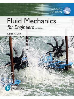 Preview of Fluid Mechanics for Engineers in SI units By David A. Chin eBook PDF