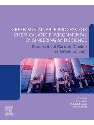 Preview of Green Sustainable Process for Chemical and Environmental Engineering and Science Supercrit
