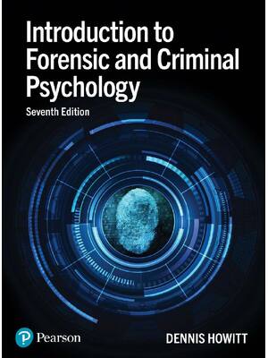 Preview of Introduction to Forensic and Criminal Psychology 7th Edition By Dennis Howitt eBook PDF