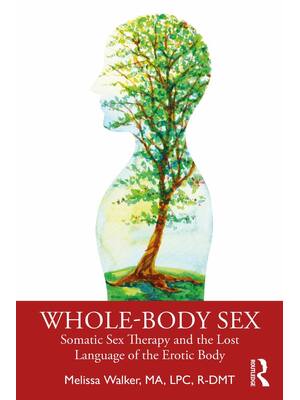 Preview of eBook Whole-Body Sex 1st Edition By  Melissa Walker
