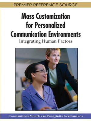 Preview of Mass Customization for Personalized Communication Environments Integrating Human Factors B