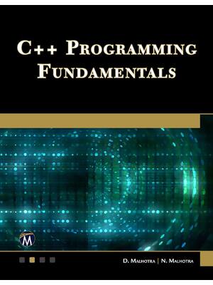 Preview of C++ Programming Fundamentals By Dheeraj Malhotra, Neha Malhotra