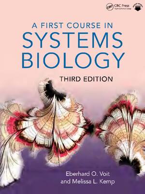 Preview of A First Course in Systems Biology 3rd BY Eberhard O. Voit, Melissa L. Kemp