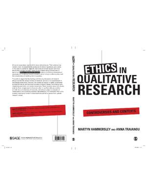 Preview of Ethics in Qualitative Research Controversies and Contexts By Martyn Hammersley, Anna Traia