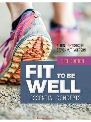 Preview of Fit To Be Well 5th Edition By Thygerson, Alton L