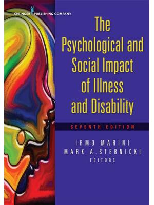 Preview of The Psychological and Social Impact of Illness and Disability 7th Edition By Mark Stebnick