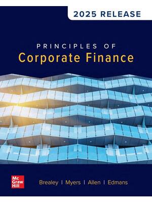 Preview of Principles of Corporate Finance 2025 Release By Richard Brealey, Stewart Myers, Franklin A