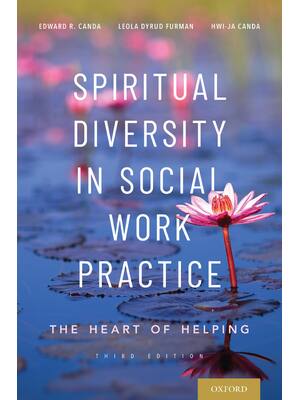 Preview of Spiritual Diversity in Social Work Practice The Heart of Helping 3rd Edition By Edward Can